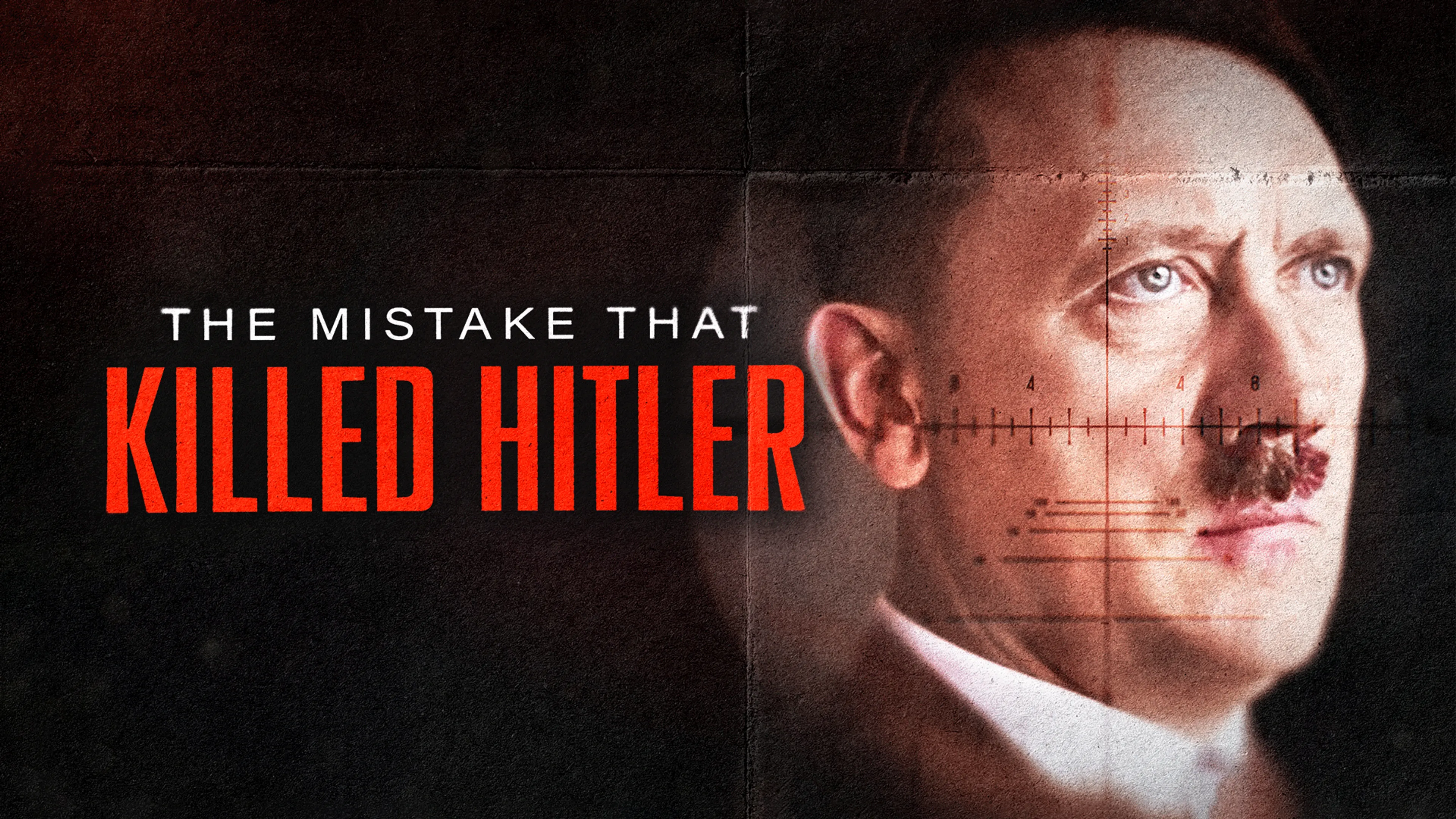 The Mistake That Killed Hitler poster
